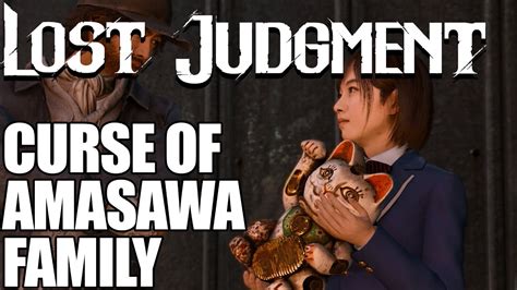 lost judgement curse of the amasawa family Lost Judgment As Changes the Day, So Does the Mind This side case becomes available in Chapter 9: The Weight of Guilt, after